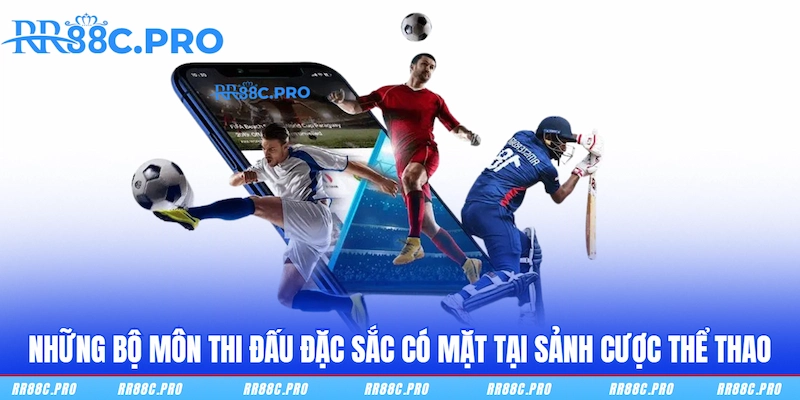Những bộ môn thi đấu đặc sắc có mặt tại sảnh cược Thể thao Những bộ môn thi đấu đặc sắc có mặt tại sảnh cược Thể thao